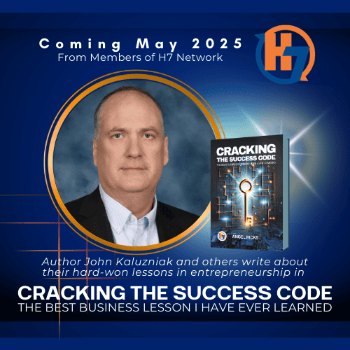 John Kalusniak, Fractional Chief Revenue Officer with SalesXceleration, shares his story of excellence as one of the contributors to the H7 Network Anthology book, “Cracking the Success Code: The Best Business Lesson I Ever Learned.”